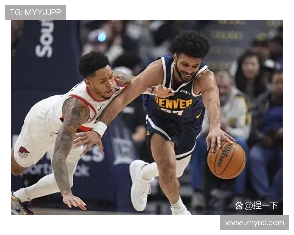 开拓者与掘金精彩对决全场录像回放及精彩瞬间分析